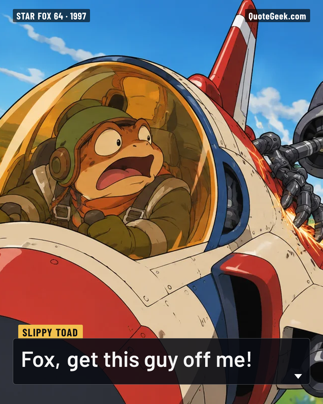 “Fox, get this guy off me!” — Slippy Toad · Star Fox 64. Illustrated QuoteGeek card.
