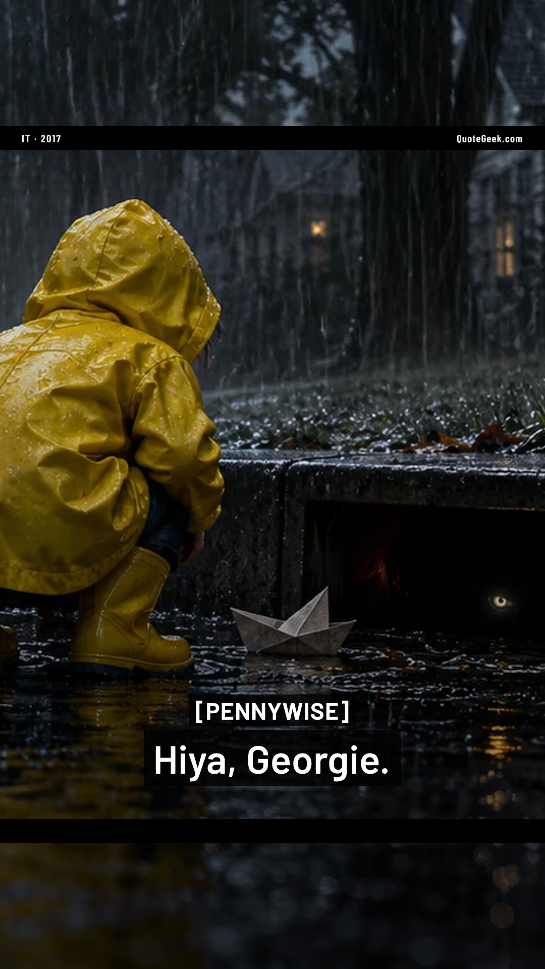 “Hiya, Georgie.” — Pennywise · It. Illustrated QuoteGeek card.