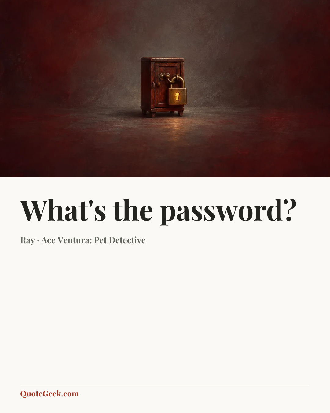 “What's the password?” — Ray · Ace Ventura: Pet Detective. Illustrated QuoteGeek card.