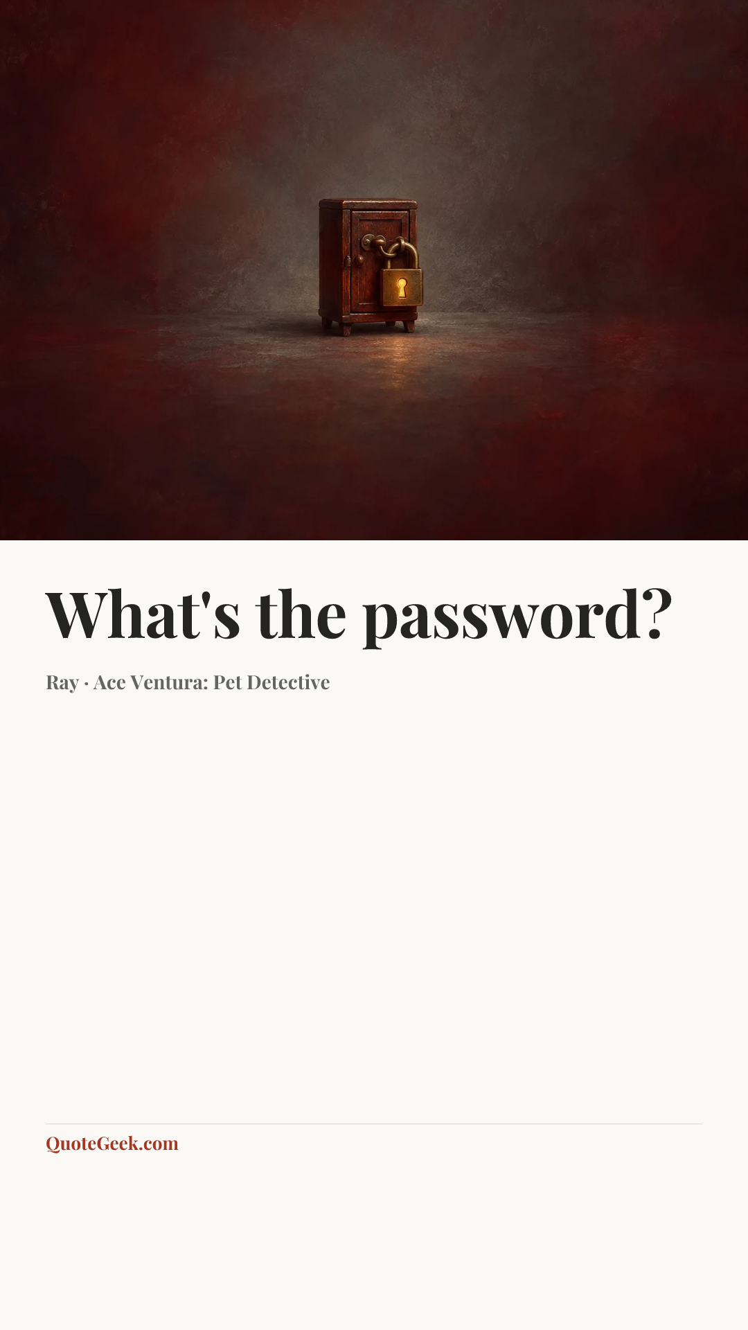 “What's the password?” — Ray · Ace Ventura: Pet Detective. Illustrated QuoteGeek card.