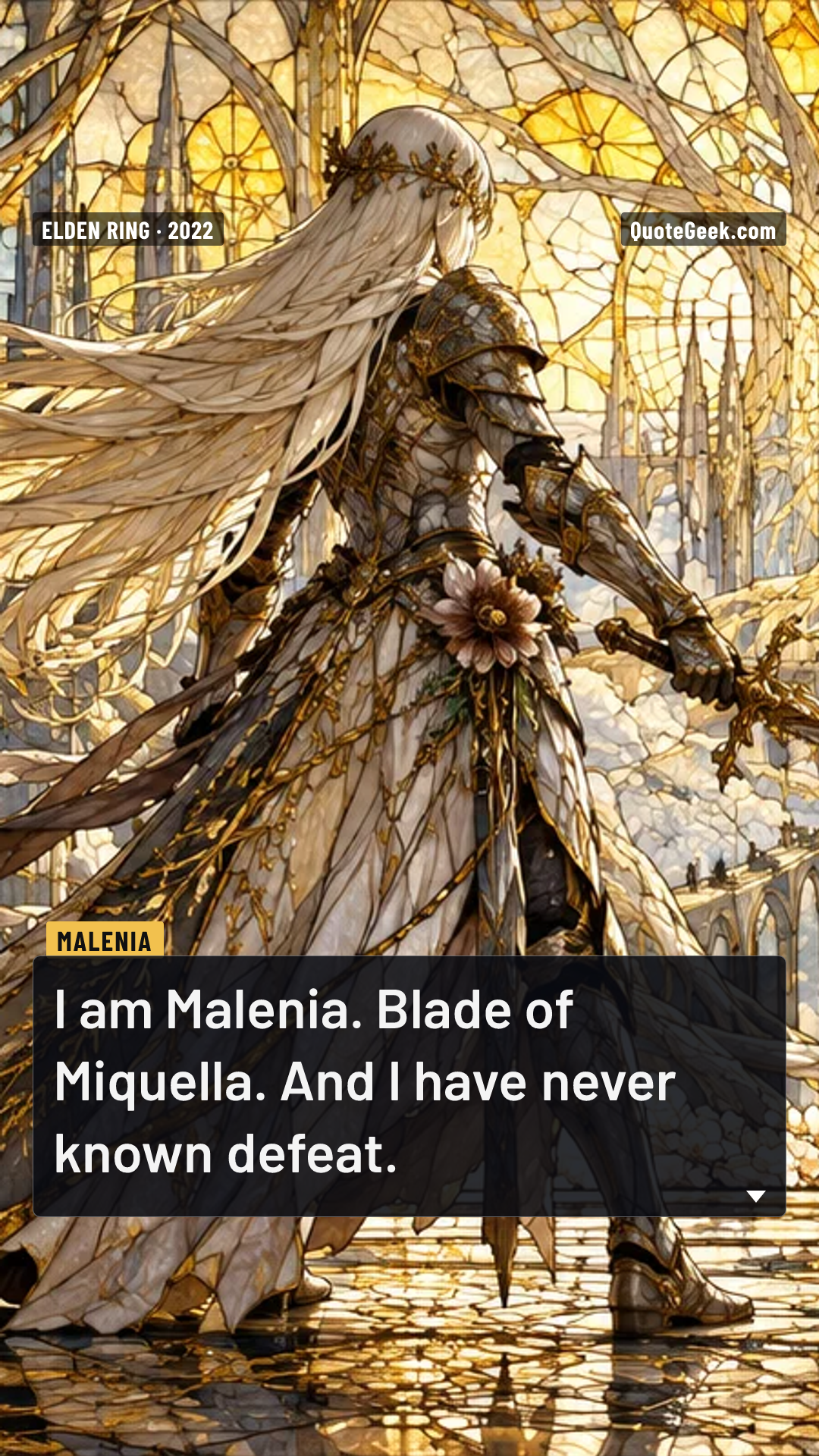 “I am Malenia. Blade of Miquella. And I have never known defeat.” — Malenia · Elden Ring. Illustrated QuoteGeek card.