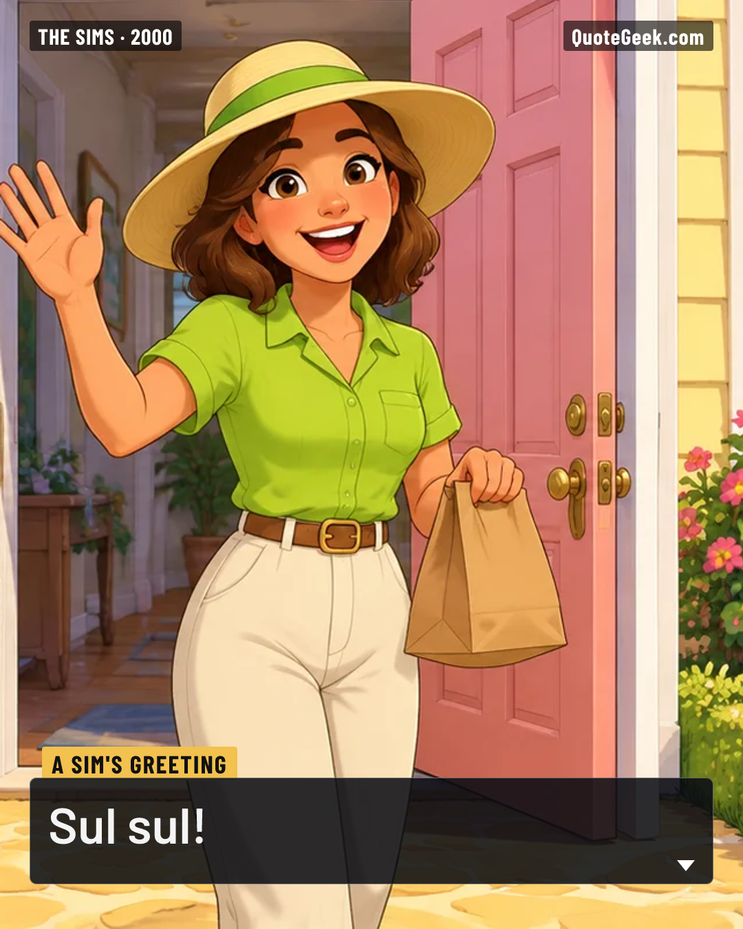 “Sul sul!” — A Sim's greeting · The Sims. Illustrated QuoteGeek card.