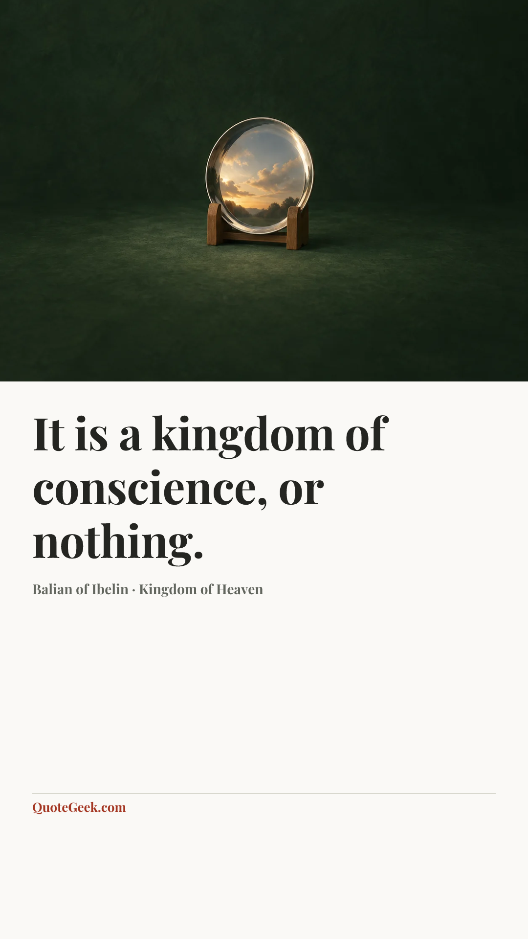 “It is a kingdom of conscience, or nothing.” — Balian of Ibelin · Kingdom of Heaven. Illustrated QuoteGeek card.