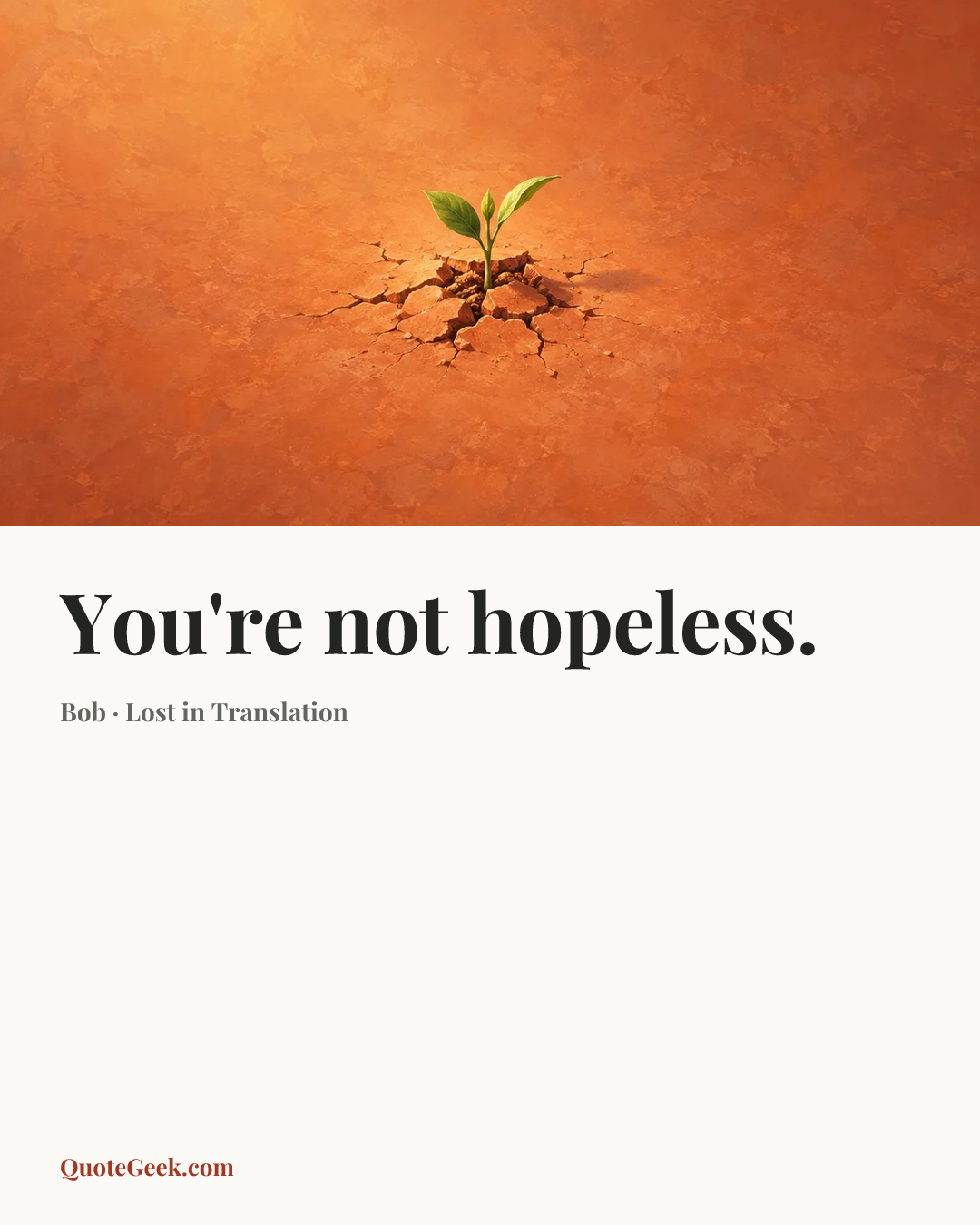 “You're not hopeless.” — Bob · Lost in Translation. Illustrated QuoteGeek card.