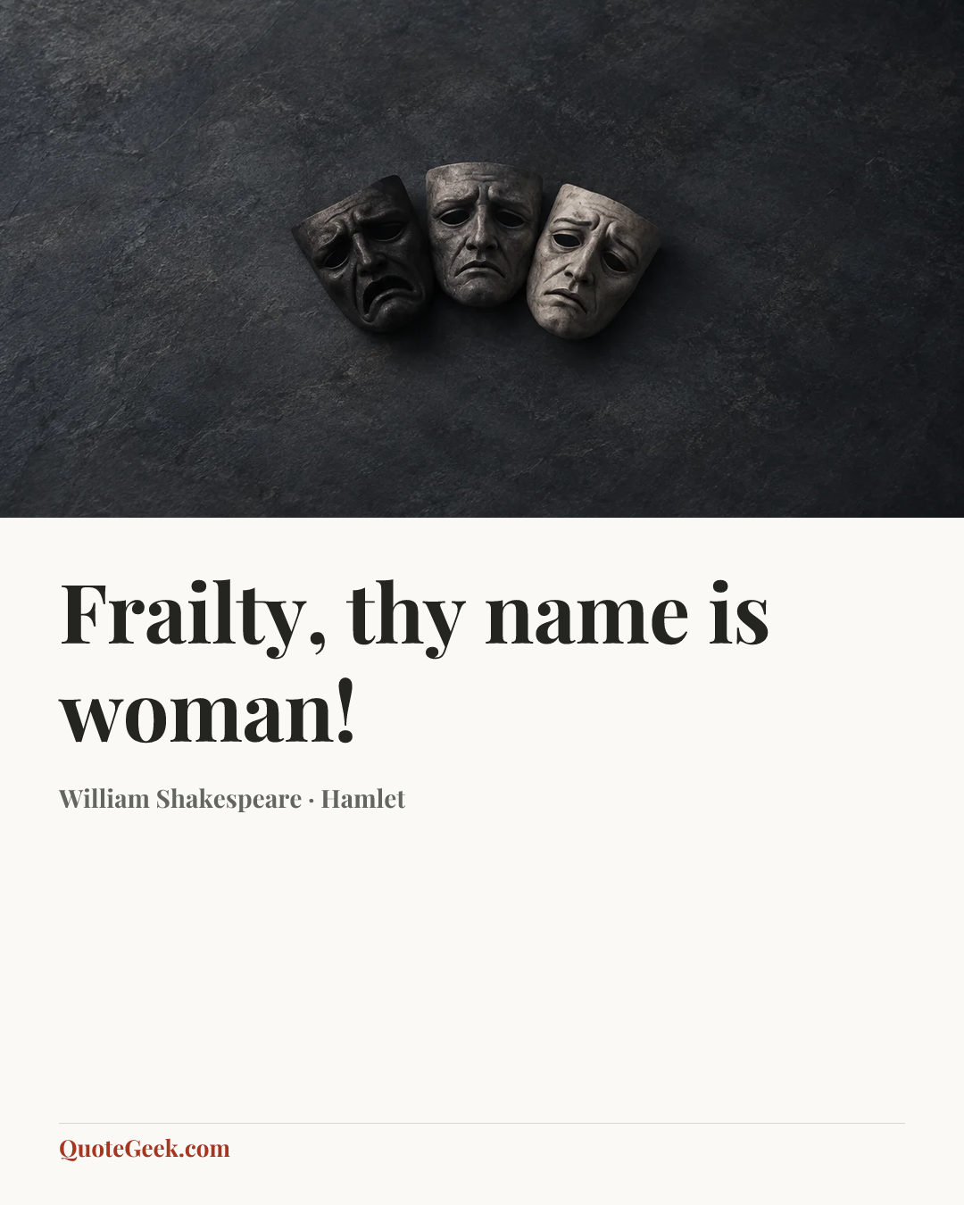 “Frailty, thy name is woman!” — William Shakespeare · Hamlet. Illustrated QuoteGeek card.