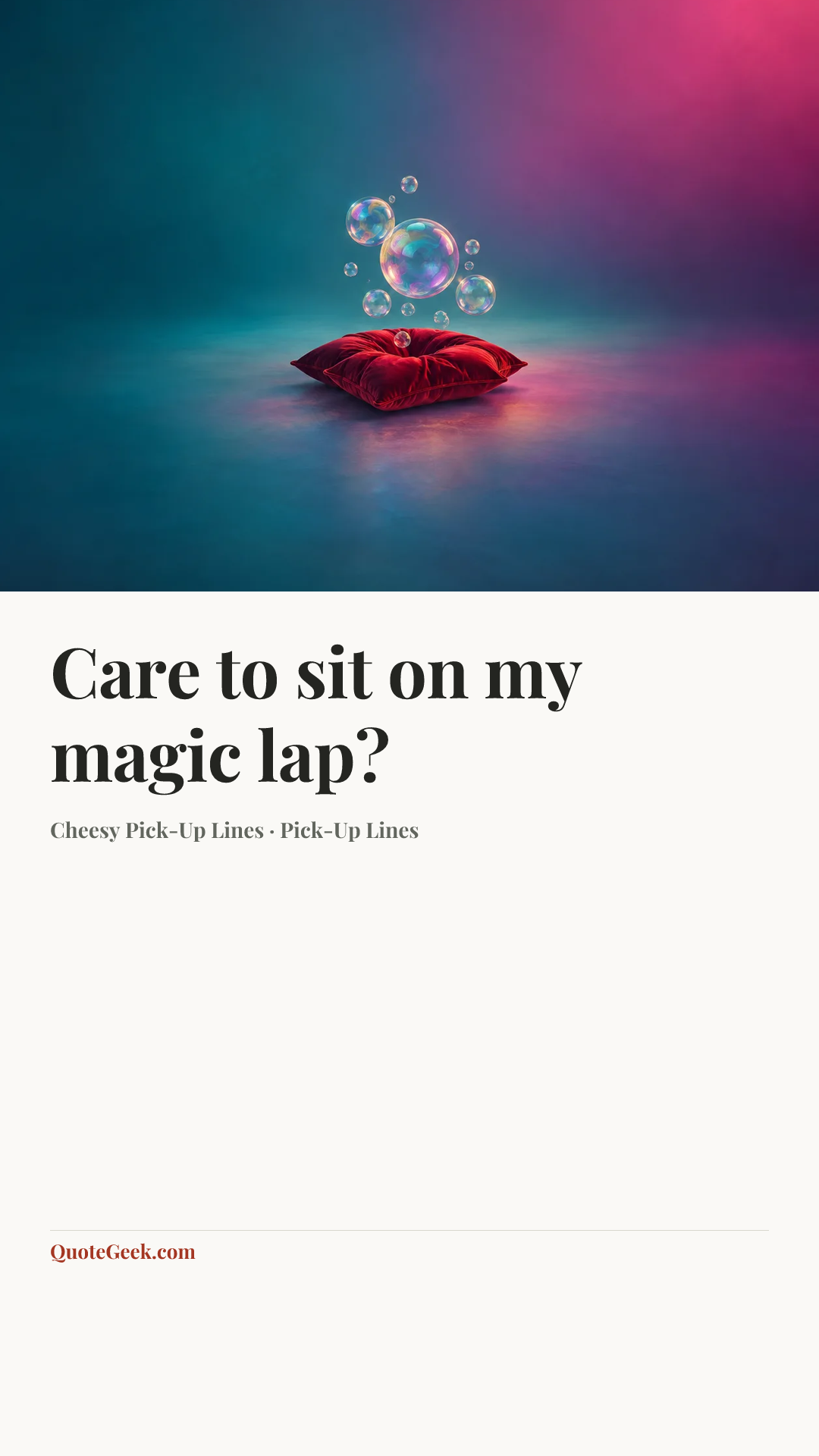 “Care to sit on my magic lap?” — Cheesy Pick-Up Lines · Pick-Up Lines. Illustrated QuoteGeek card.