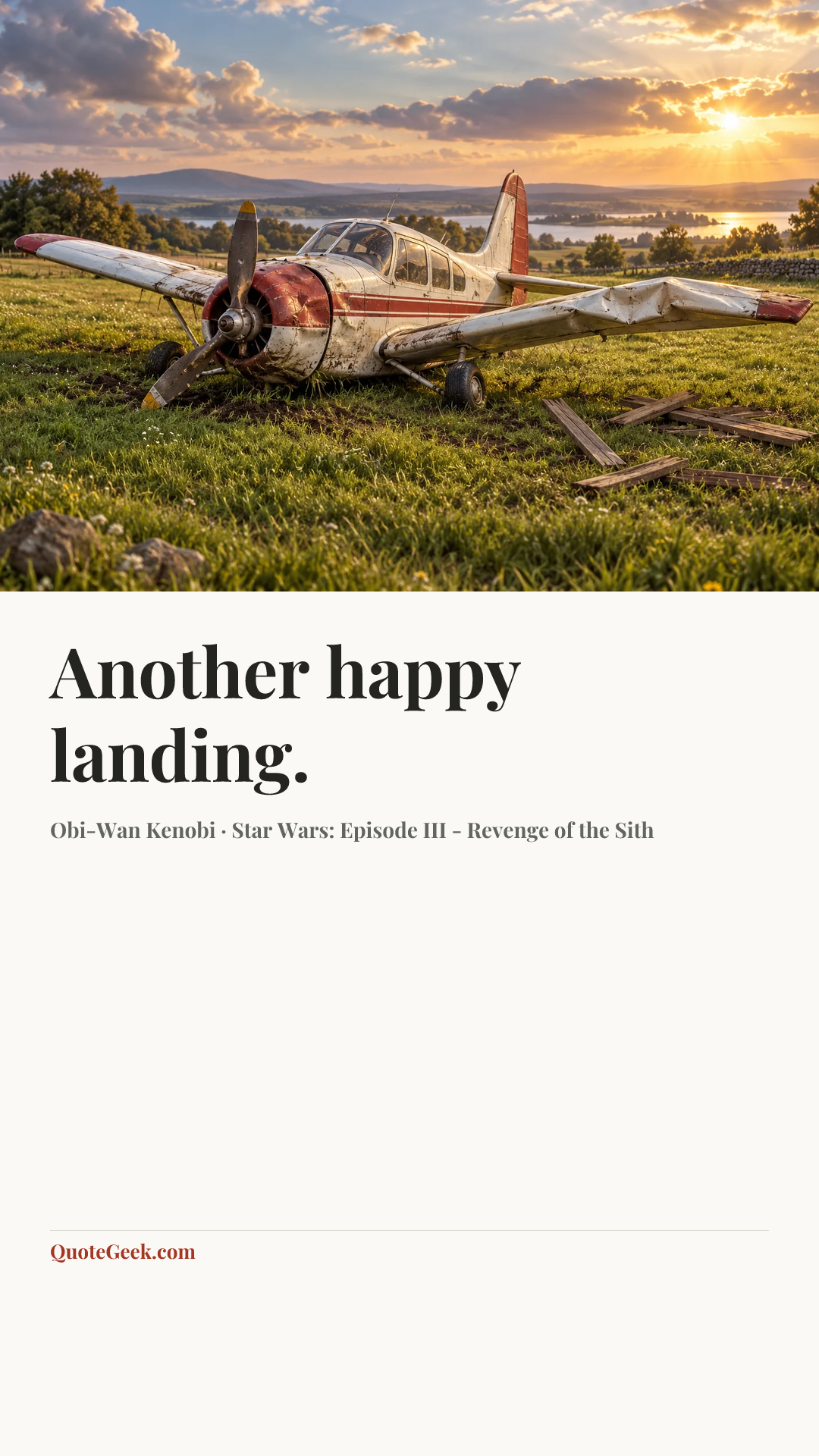 “Another happy landing.” — Obi-Wan Kenobi · Star Wars: Episode III - Revenge of the Sith. Illustrated QuoteGeek card.