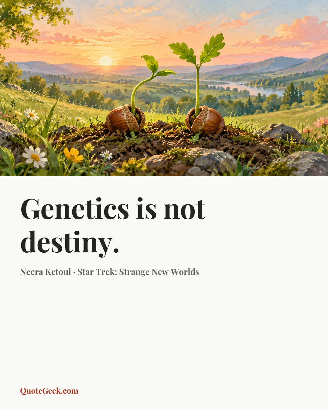 “Genetics is not destiny.” — Neera Ketoul · Star Trek: Strange New Worlds. Illustrated QuoteGeek card.