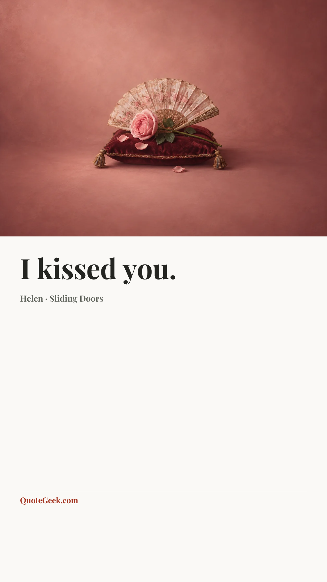 “I kissed you.” — Helen · Sliding Doors. Illustrated QuoteGeek card.