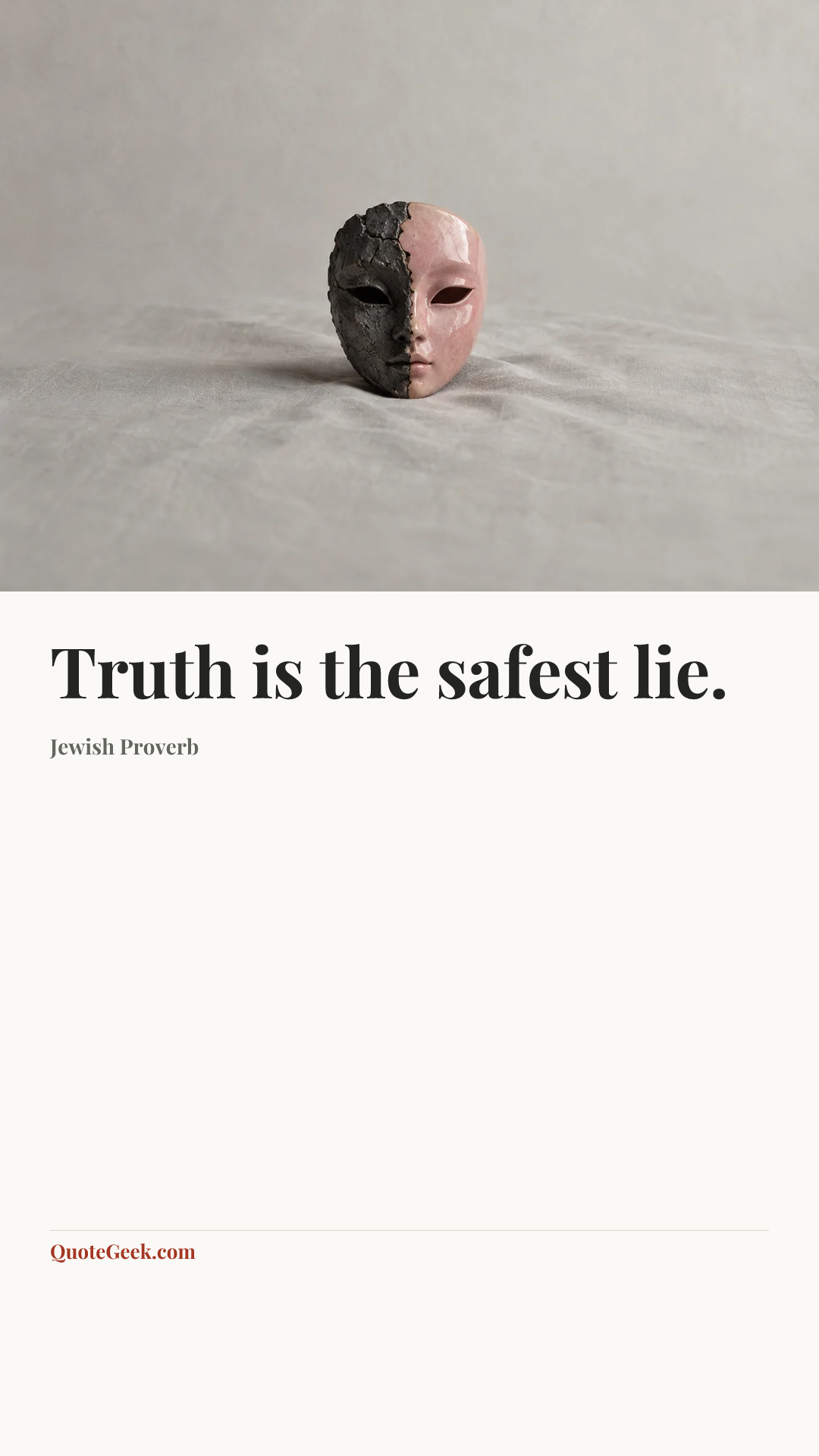 “Truth is the safest lie.” — Jewish Proverb. Illustrated QuoteGeek card.