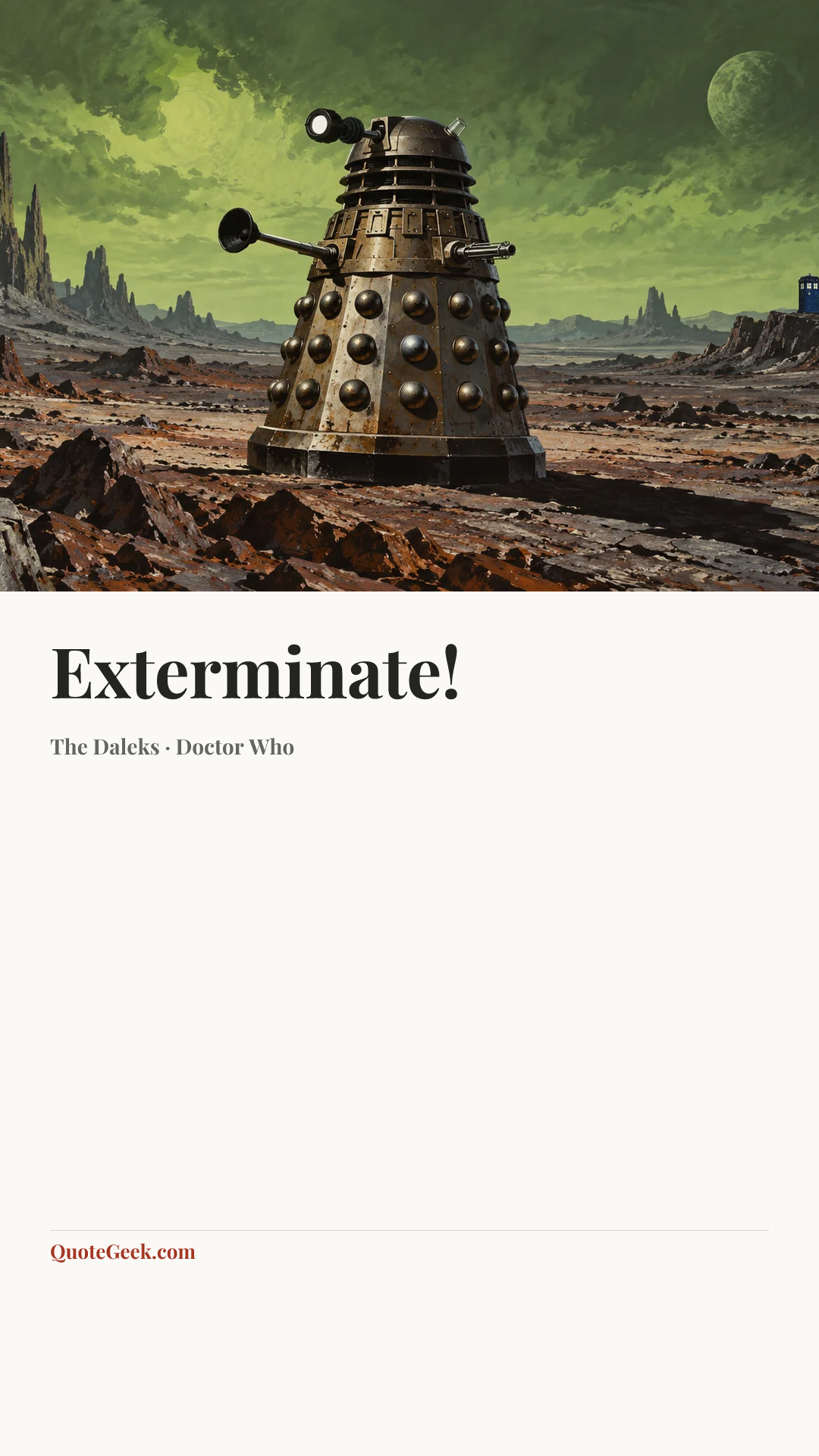 “Exterminate!” — The Daleks · Doctor Who. Illustrated QuoteGeek card.