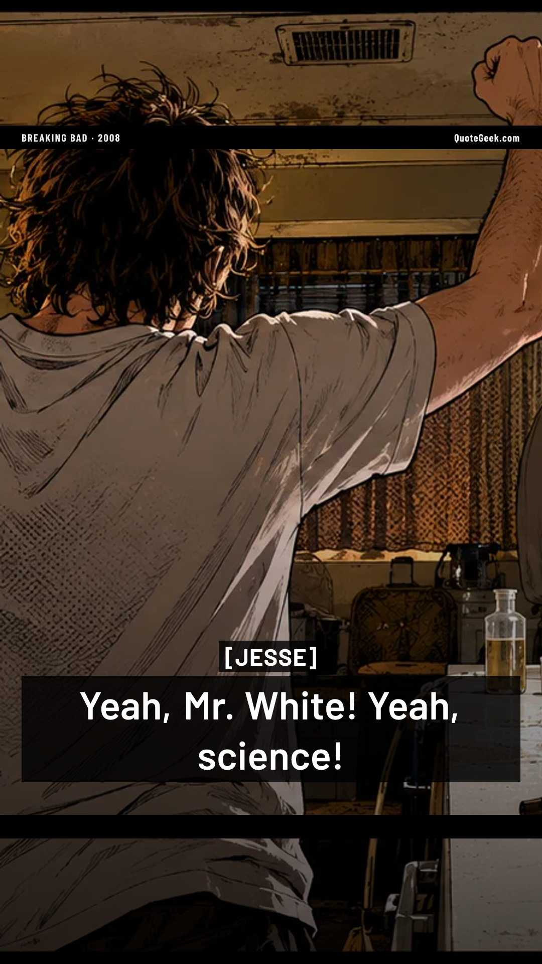 “Yeah, Mr. White! Yeah, science!” — Jesse · Breaking Bad. Illustrated QuoteGeek card.