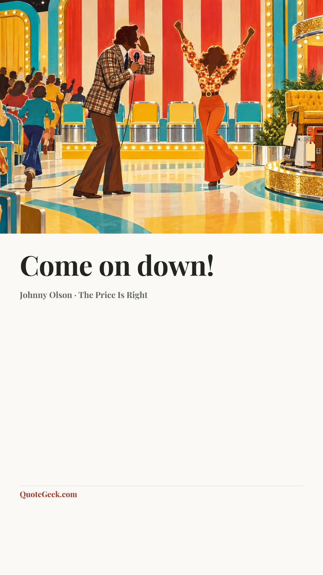 “Come on down!” — Johnny Olson · The Price Is Right. Illustrated QuoteGeek card.