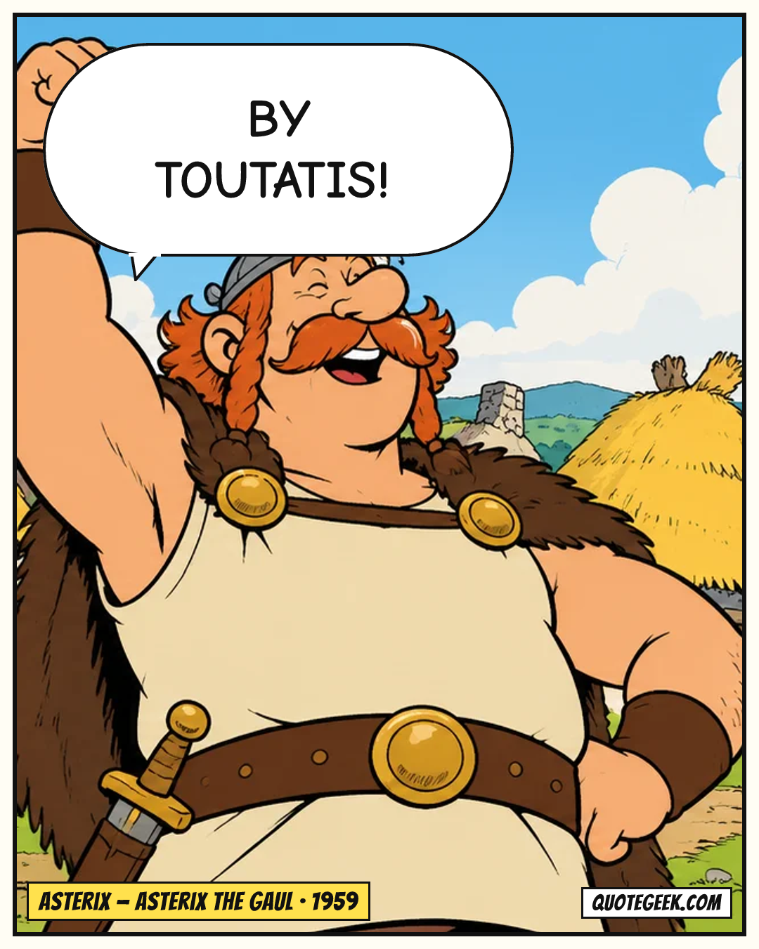 “By Toutatis!” — Asterix · Asterix the Gaul. Illustrated QuoteGeek card.