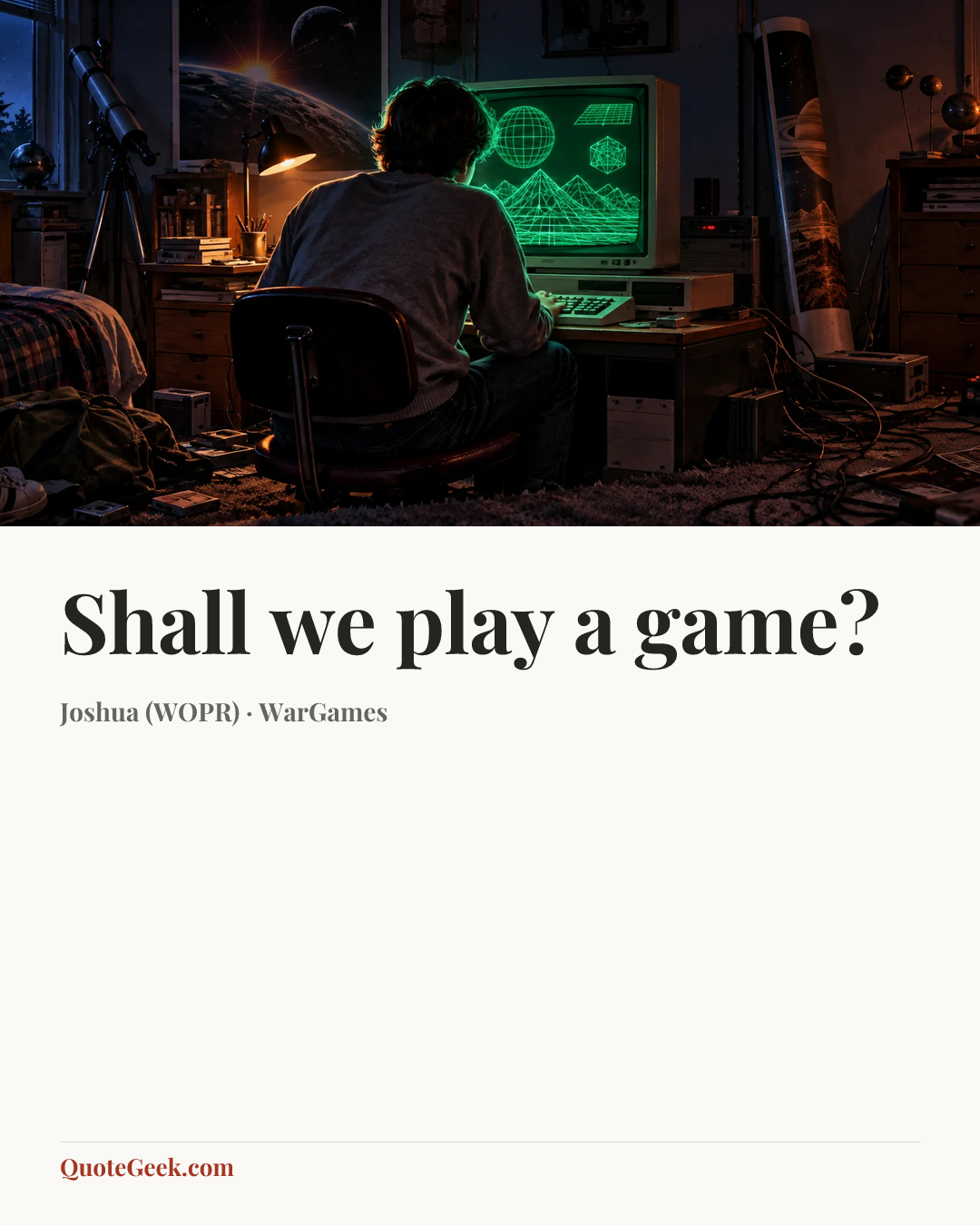“Shall we play a game?” — Joshua (WOPR) · WarGames. Illustrated QuoteGeek card.