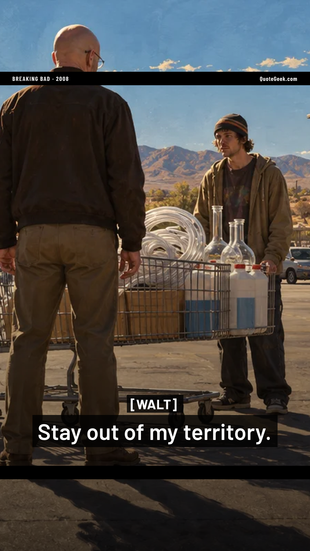 “Stay out of my territory.” — Walt · Breaking Bad. Illustrated QuoteGeek card.