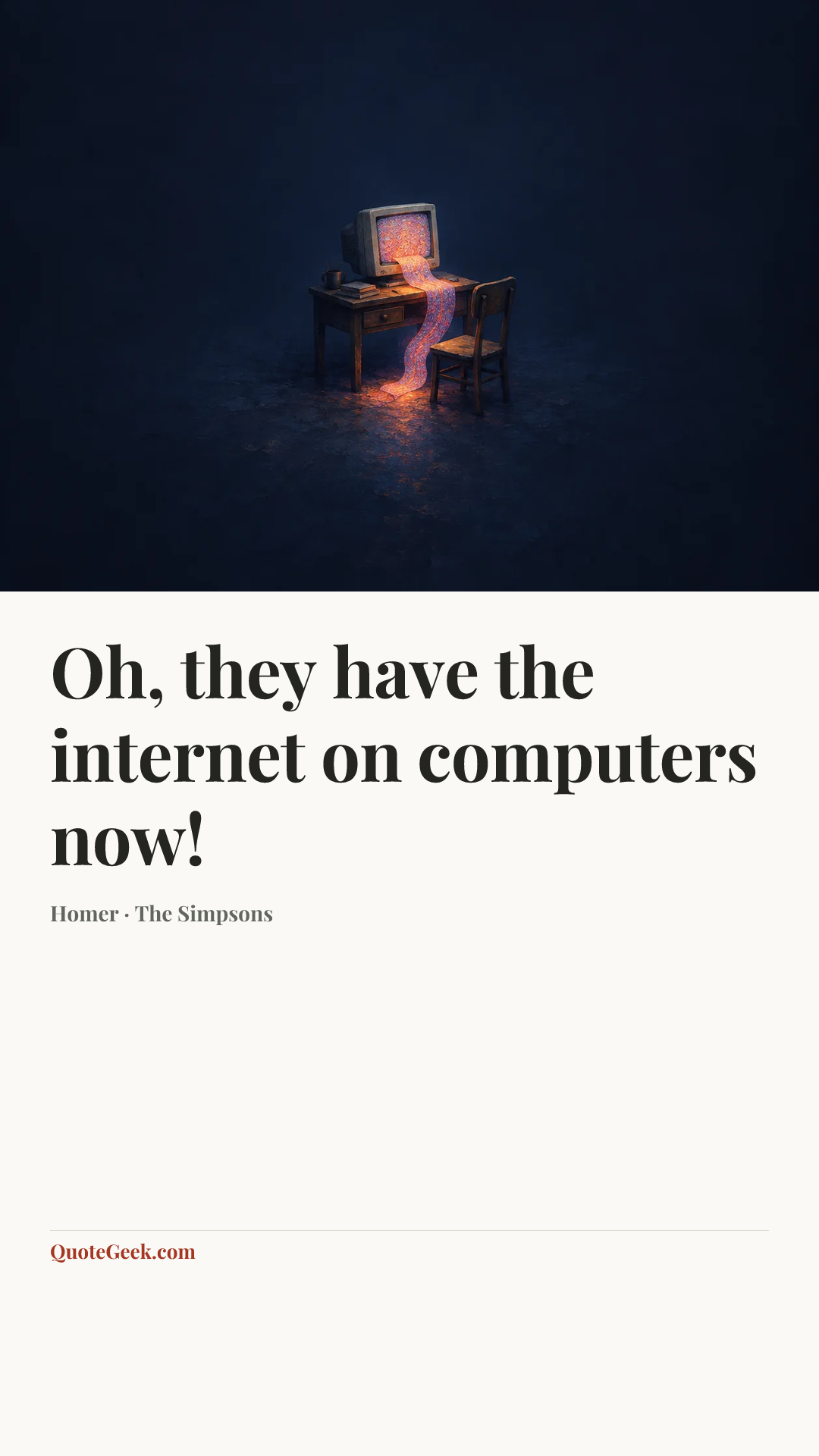 “Oh, they have the internet on computers now!” — Homer · The Simpsons. Illustrated QuoteGeek card.