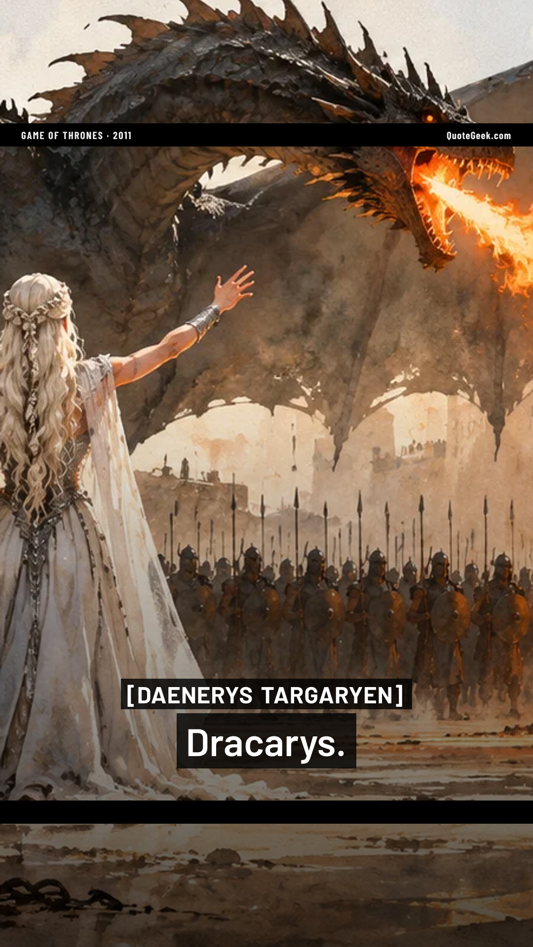 “Dracarys.” — Daenerys Targaryen · Game of Thrones. Illustrated QuoteGeek card.