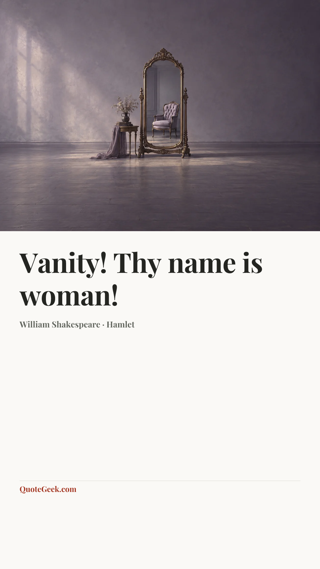 “Vanity! Thy name is woman!” — William Shakespeare · Hamlet. Illustrated QuoteGeek card.