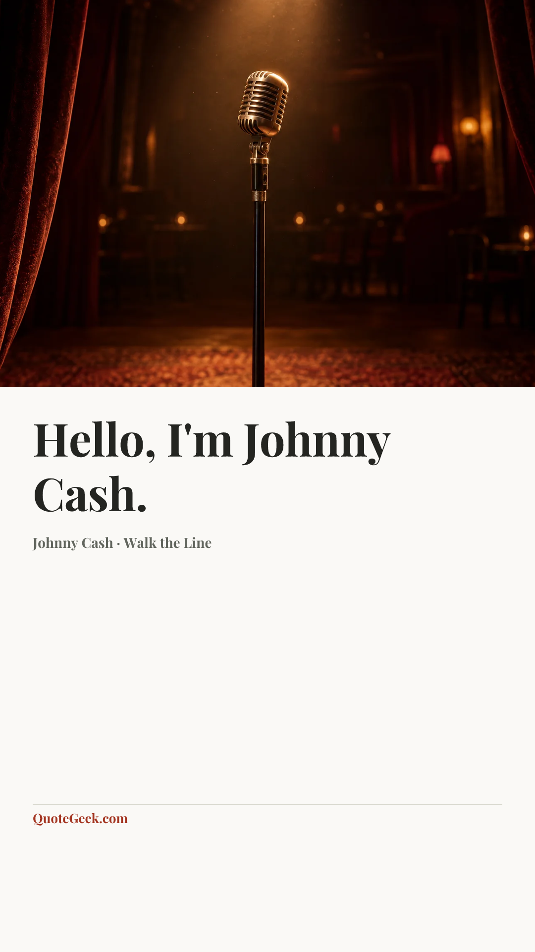 “Hello, I'm Johnny Cash.” — Johnny Cash · Walk the Line. Illustrated QuoteGeek card.
