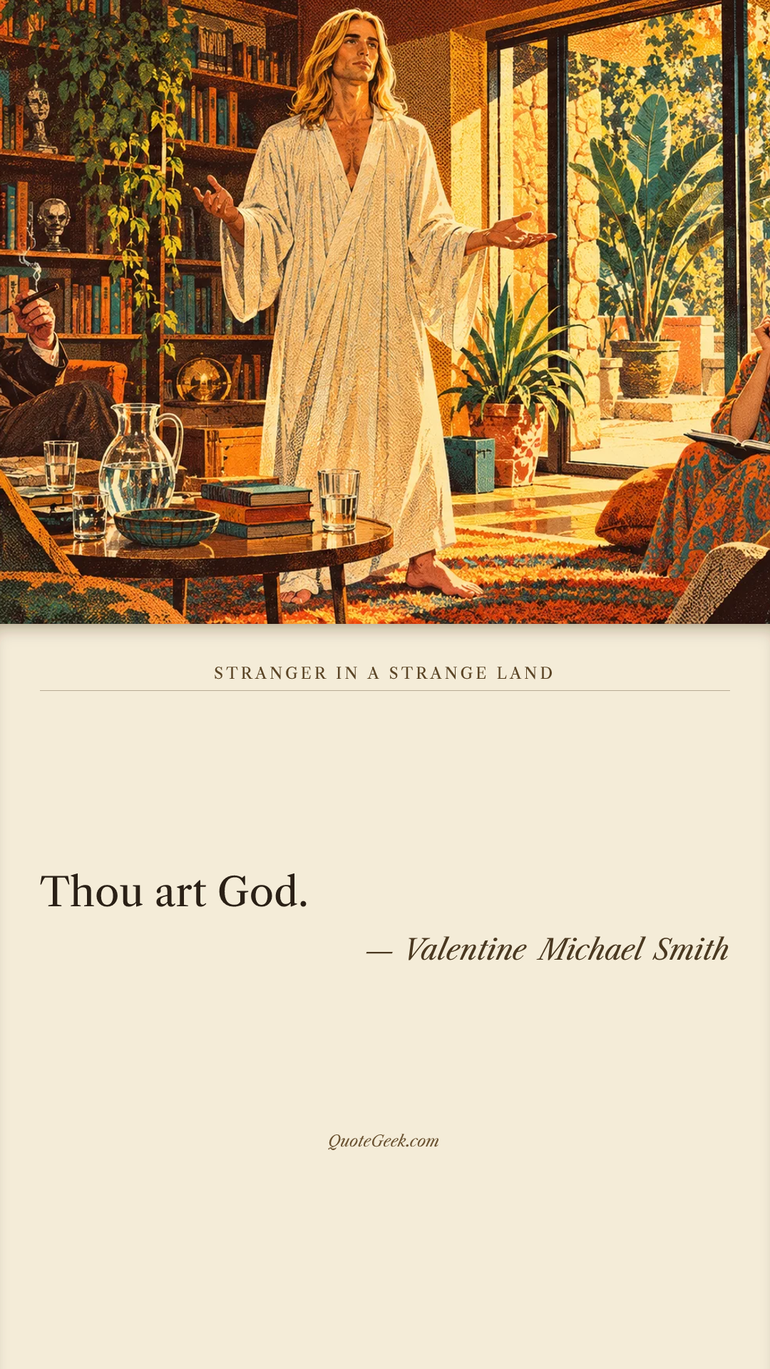 “Thou art God.” — Valentine Michael Smith · Stranger in a Strange Land. Illustrated QuoteGeek card.