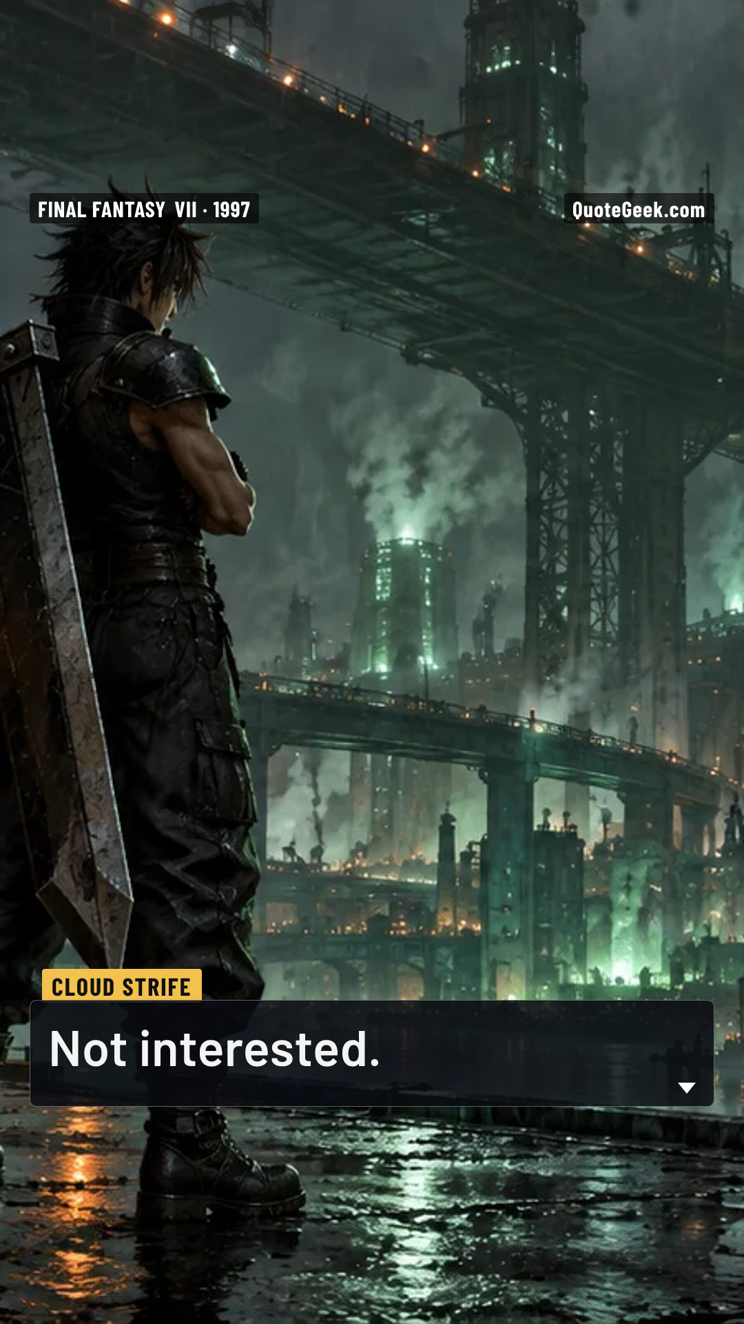 “Not interested.” — Cloud Strife · Final Fantasy VII. Illustrated QuoteGeek card.