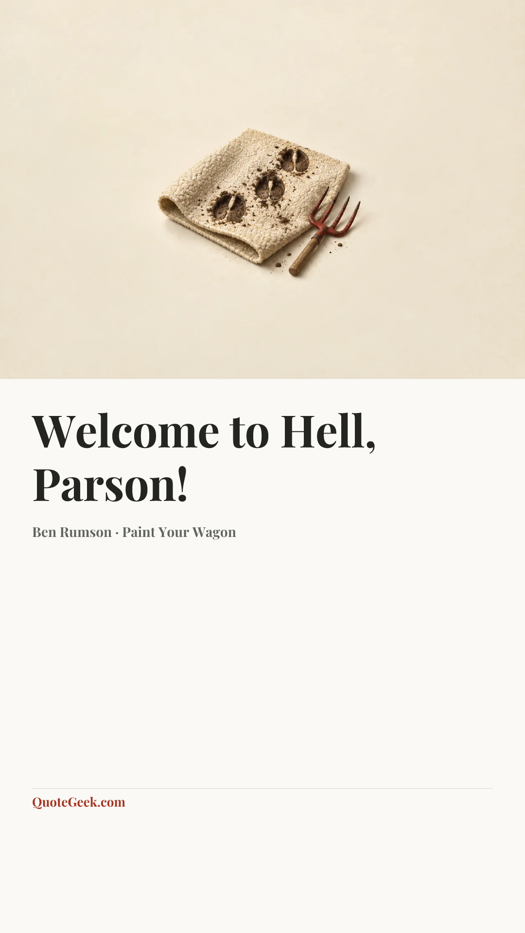 “Welcome to Hell, Parson!” — Ben Rumson · Paint Your Wagon. Illustrated QuoteGeek card.