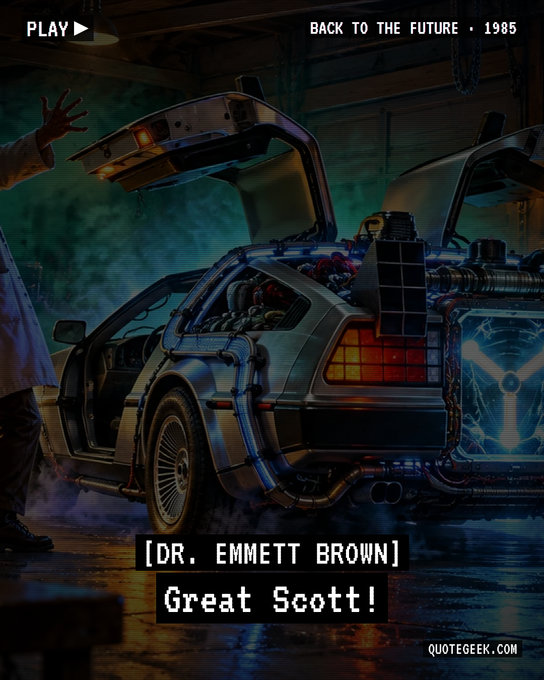 “Great Scott!” — Dr. Emmett Brown · Back to the Future. Illustrated QuoteGeek card.