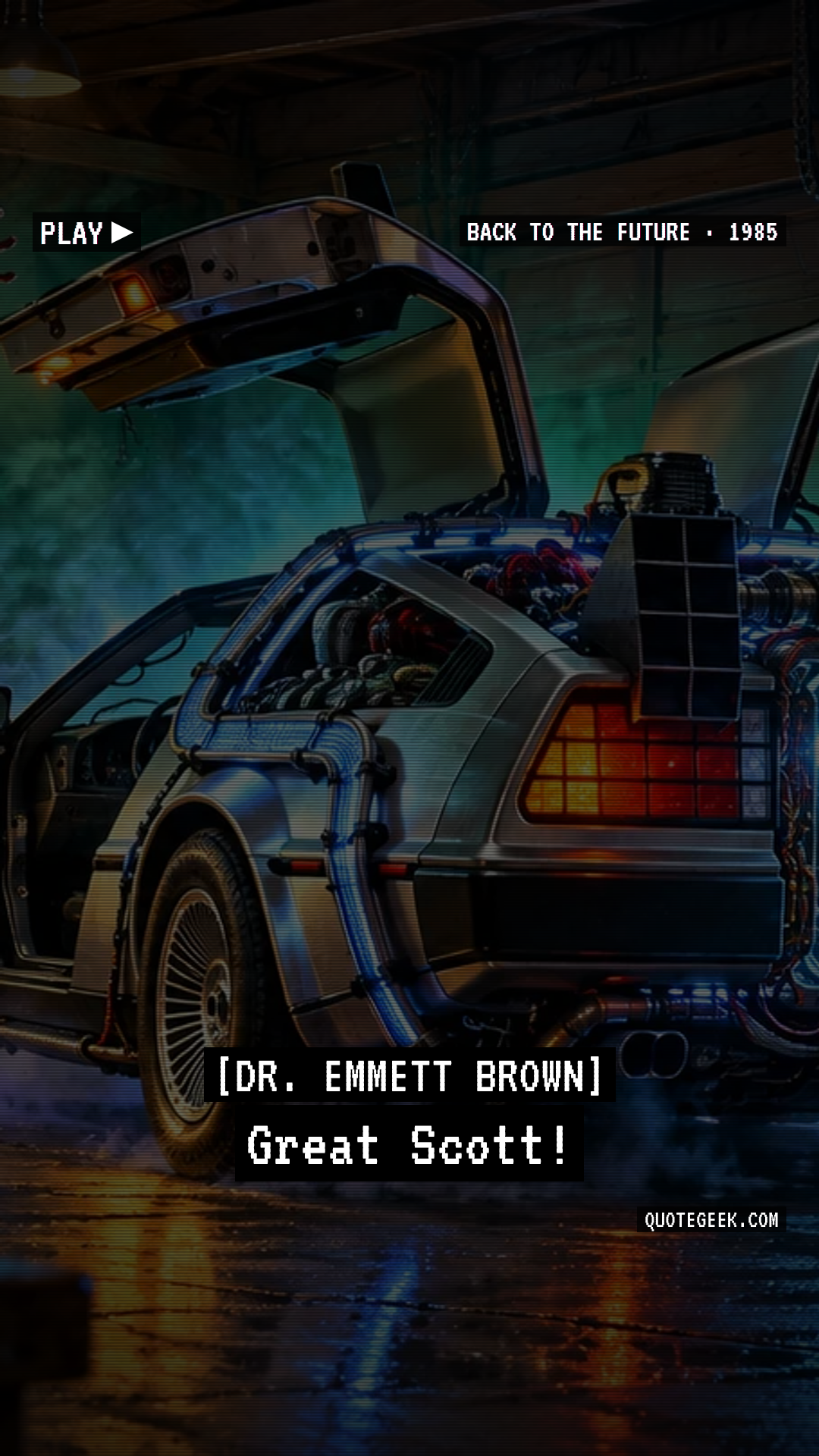 “Great Scott!” — Dr. Emmett Brown · Back to the Future. Illustrated QuoteGeek card.