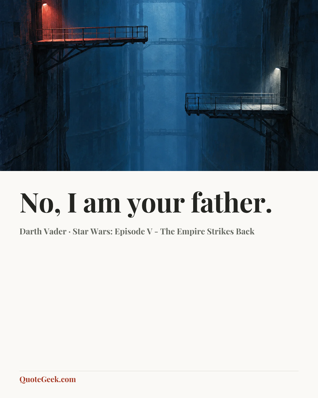 “No, I am your father.” — Darth Vader · Star Wars: Episode V - The Empire Strikes Back. Illustrated QuoteGeek card.