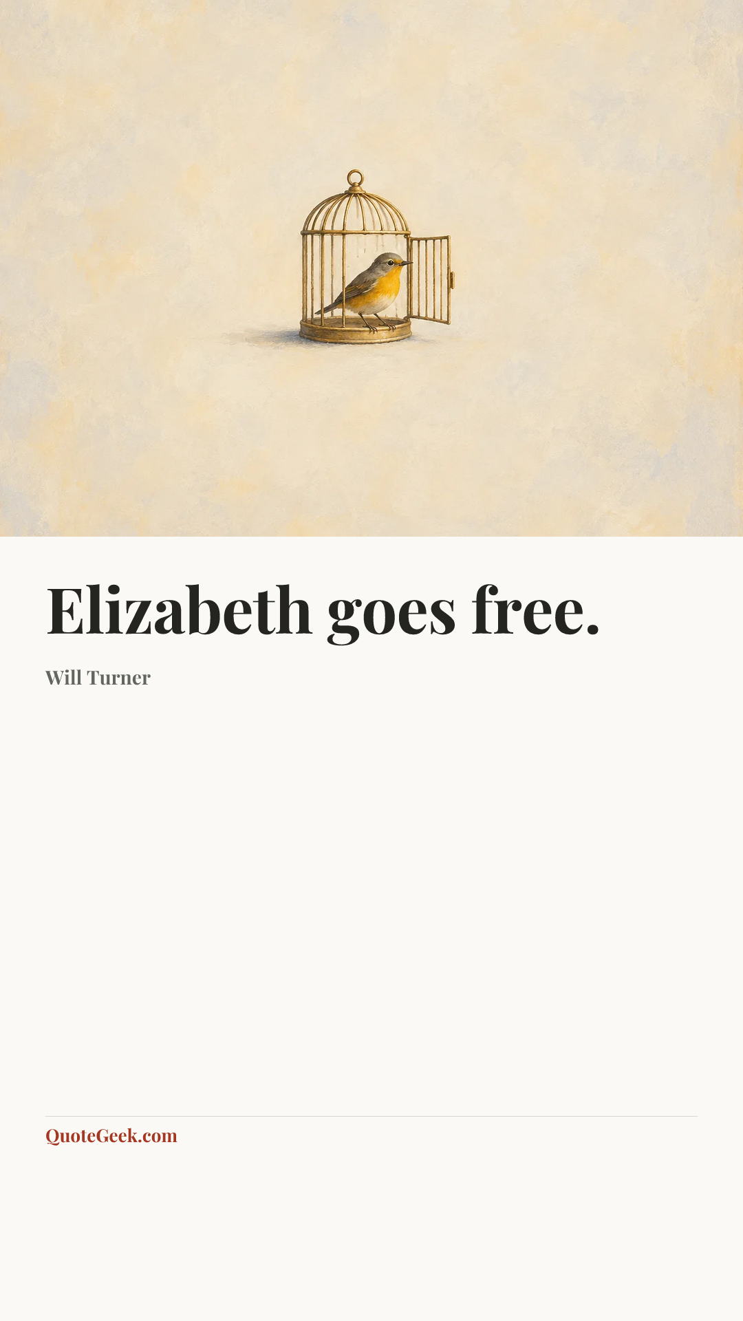 “Elizabeth goes free.” — Will Turner. Illustrated QuoteGeek card.