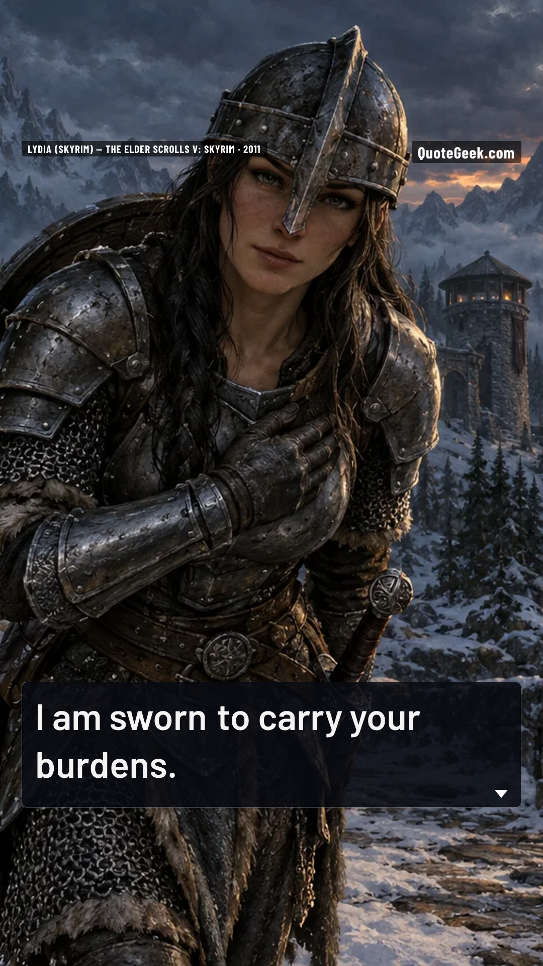 “I am sworn to carry your burdens.” — Lydia (Skyrim) · The Elder Scrolls V: Skyrim. Illustrated QuoteGeek card.