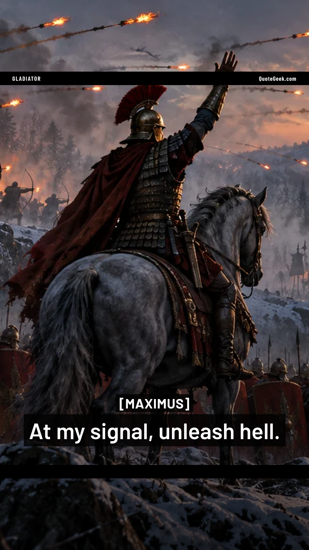 “At my signal, unleash hell.” — Maximus · Gladiator. Illustrated QuoteGeek card.