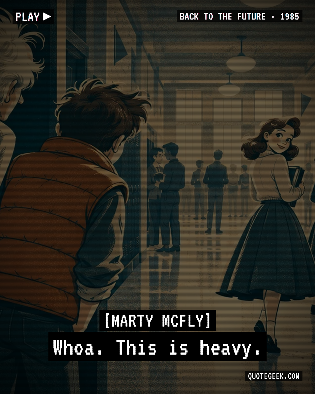 “Whoa. This is heavy.” — Marty McFly · Back to the Future. Illustrated QuoteGeek card.