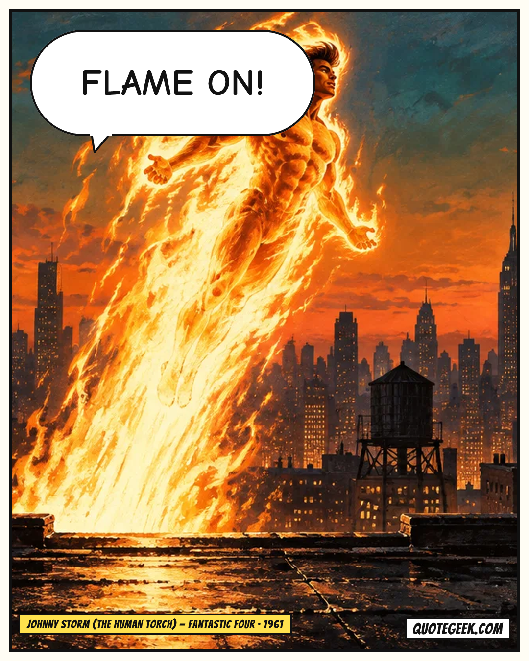 “Flame on!” — Johnny Storm (the Human Torch) · Fantastic Four. Illustrated QuoteGeek card.