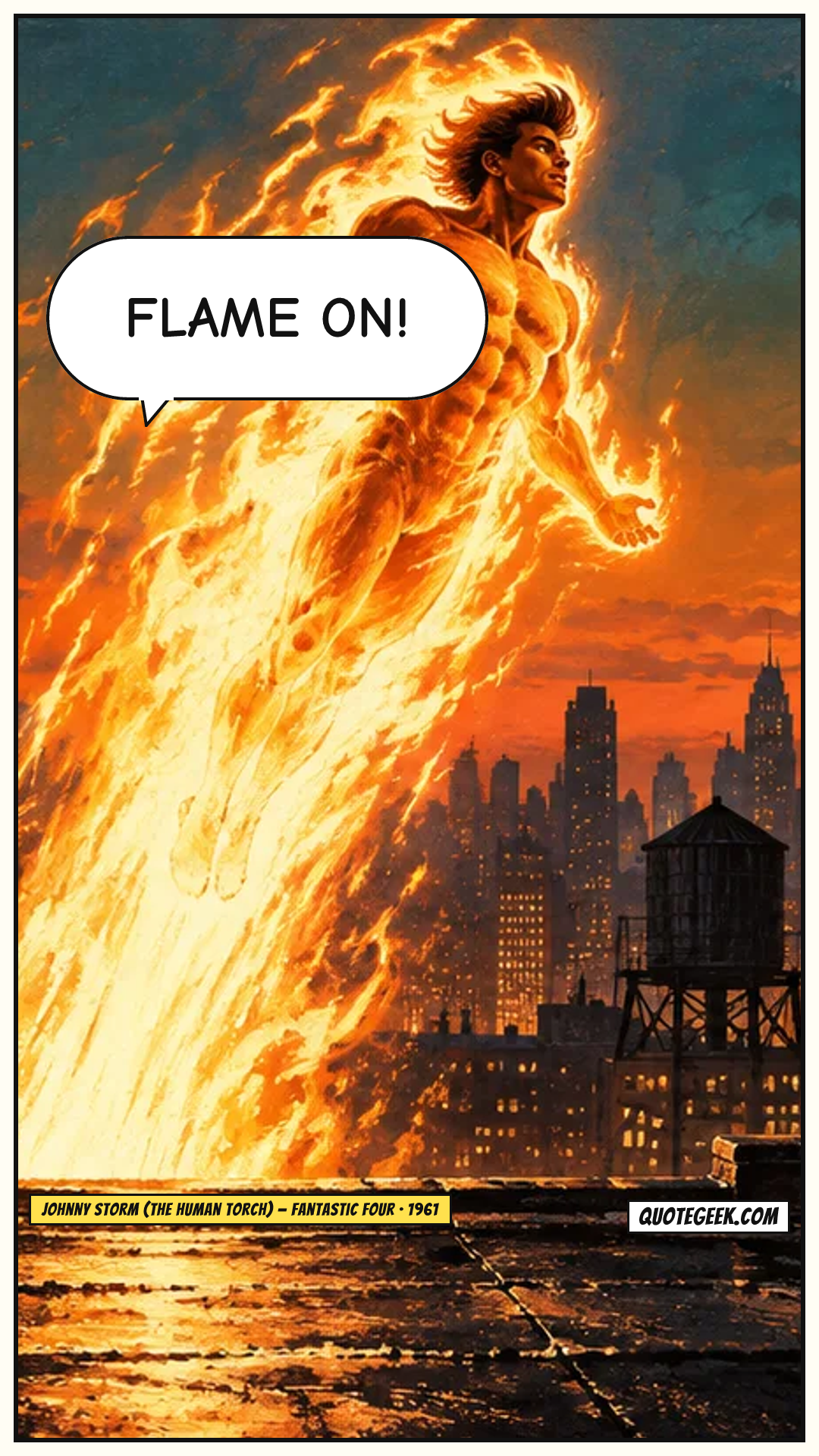 “Flame on!” — Johnny Storm (the Human Torch) · Fantastic Four. Illustrated QuoteGeek card.