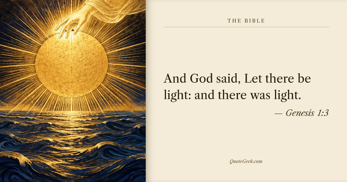 “And God said, Let there be light: and there was light.” — Genesis 1:3 · The Bible. Illustrated QuoteGeek card.
