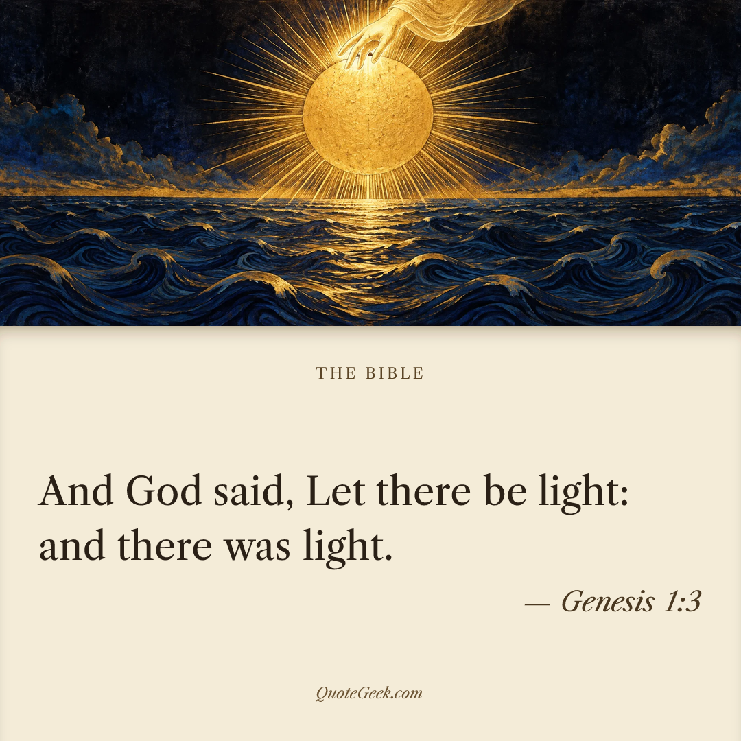 “And God said, Let there be light: and there was light.” — Genesis 1:3 · The Bible. Illustrated QuoteGeek card.