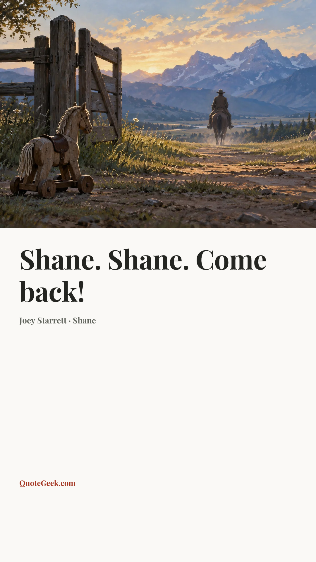 “Shane. Shane. Come back!” — Joey Starrett · Shane. Illustrated QuoteGeek card.