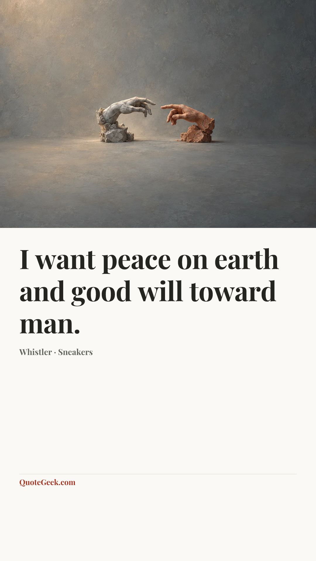 “I want peace on earth and good will toward man.” — Whistler · Sneakers. Illustrated QuoteGeek card.