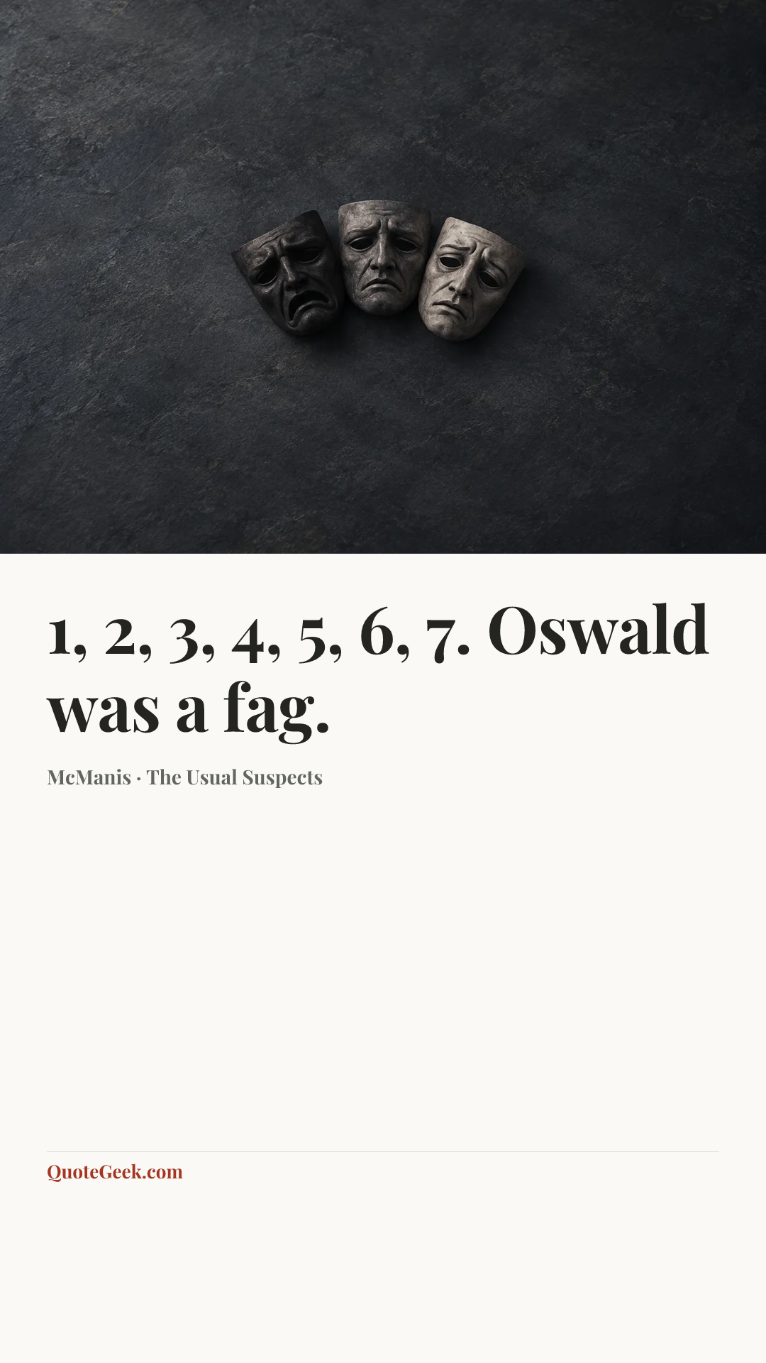 “1, 2, 3, 4, 5, 6, 7. Oswald was a fag.” — McManis · The Usual Suspects. Illustrated QuoteGeek card.