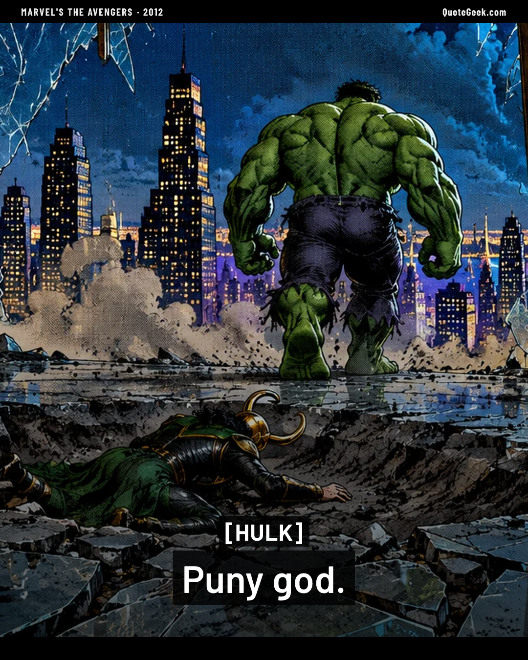 “Puny god.” — Hulk · Marvel's The Avengers. Illustrated QuoteGeek card.