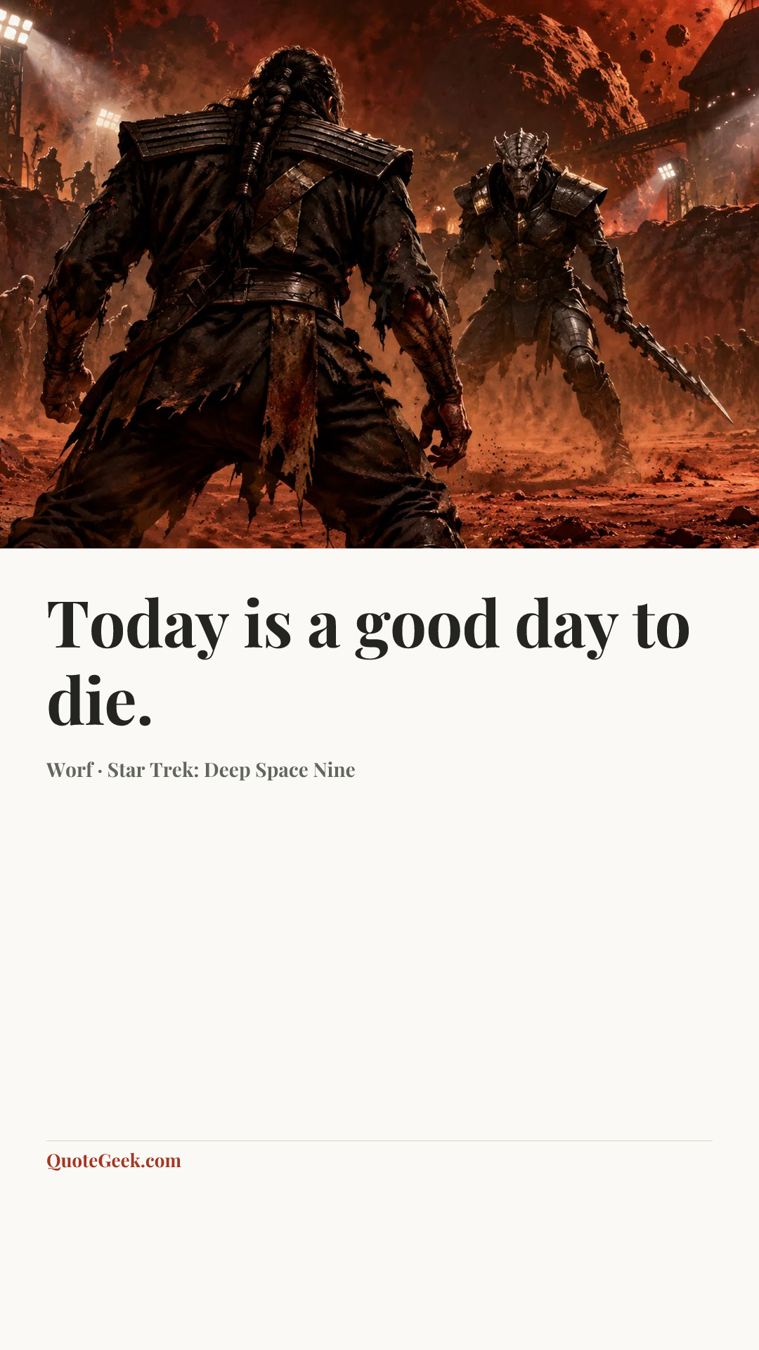 “Today is a good day to die.” — Worf · Star Trek: Deep Space Nine. Illustrated QuoteGeek card.
