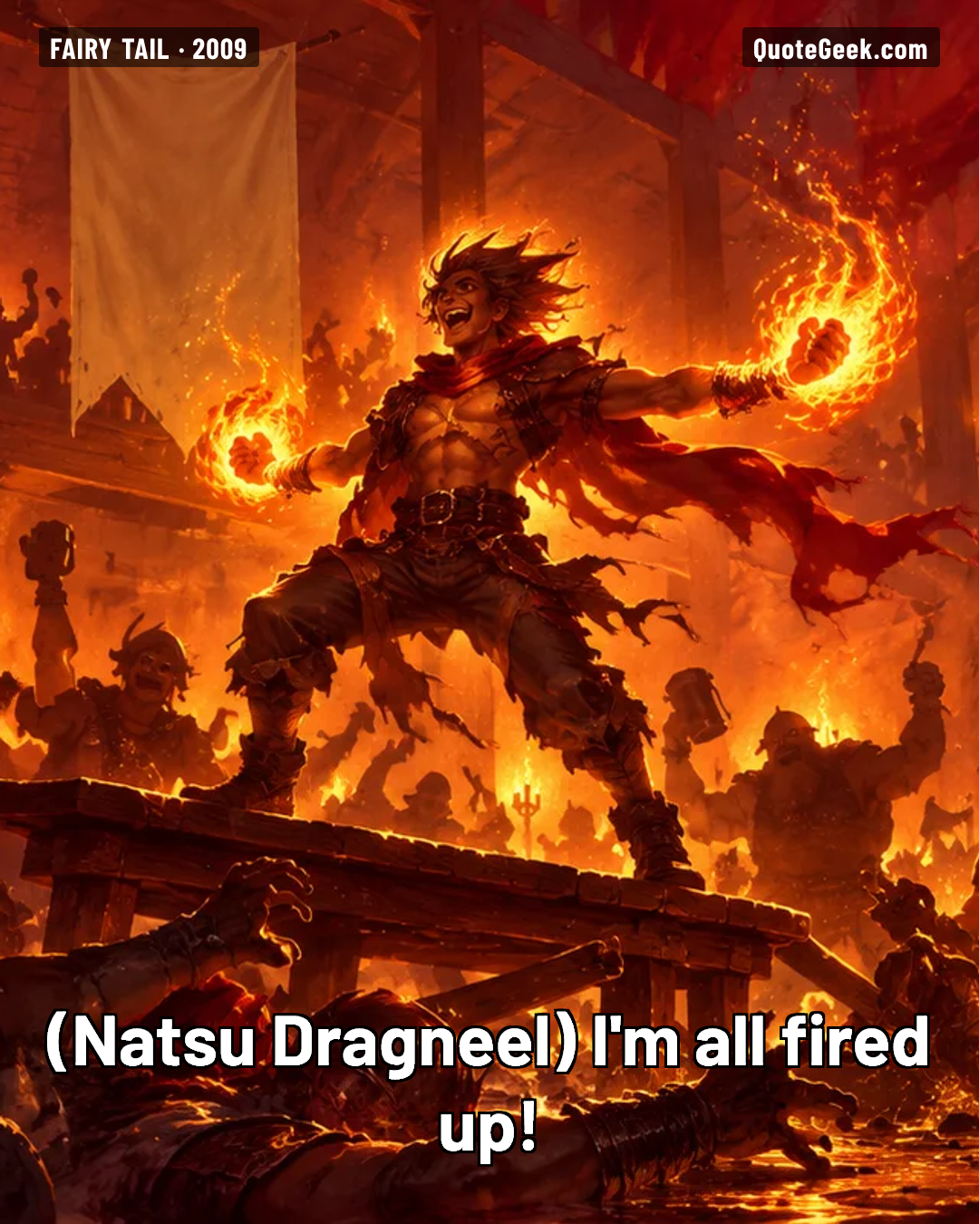 “I'm all fired up!” — Natsu Dragneel · Fairy Tail. Illustrated QuoteGeek card.