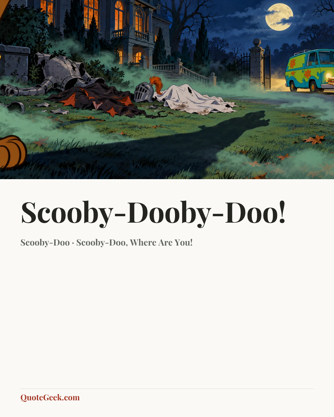 “Scooby-Dooby-Doo!” — Scooby-Doo · Scooby-Doo, Where Are You!. Illustrated QuoteGeek card.
