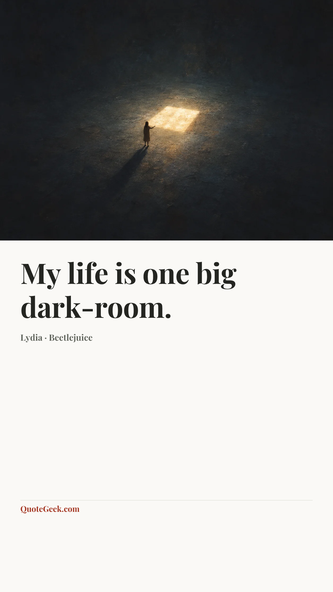 “My life is one big dark-room.” — Lydia · Beetlejuice. Illustrated QuoteGeek card.
