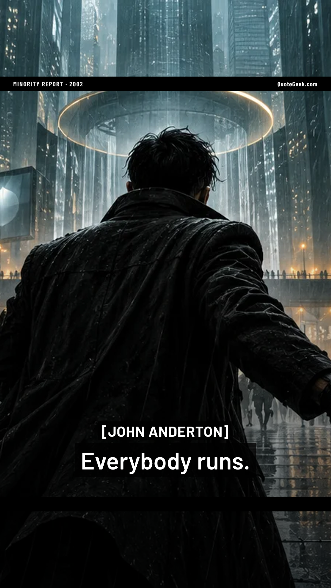 “Everybody runs.” — John Anderton · Minority Report. Illustrated QuoteGeek card.