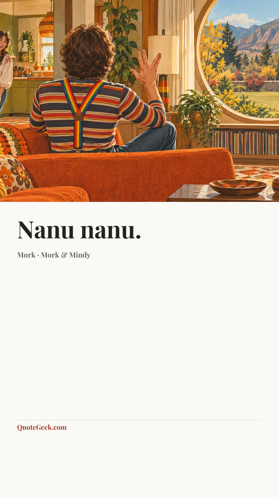 “Nanu nanu.” — Mork · Mork & Mindy. Illustrated QuoteGeek card.