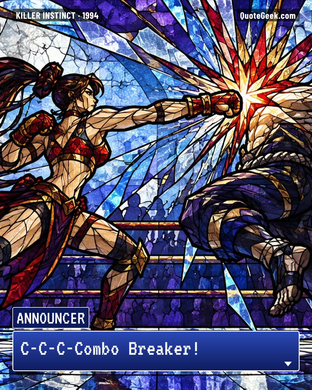 “C-C-C-Combo Breaker!” — Announcer · Killer Instinct. Illustrated QuoteGeek card.