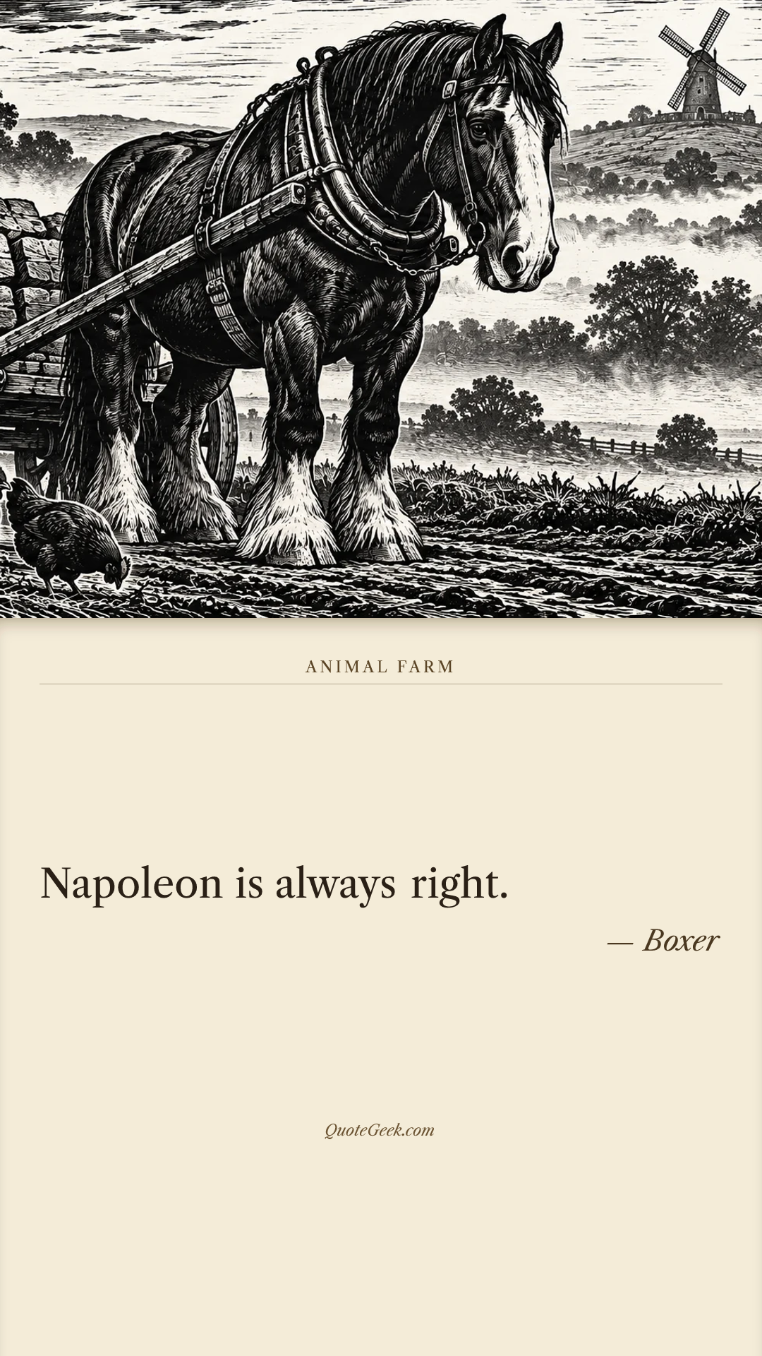 “Napoleon is always right.” — Boxer · Animal Farm. Illustrated QuoteGeek card.